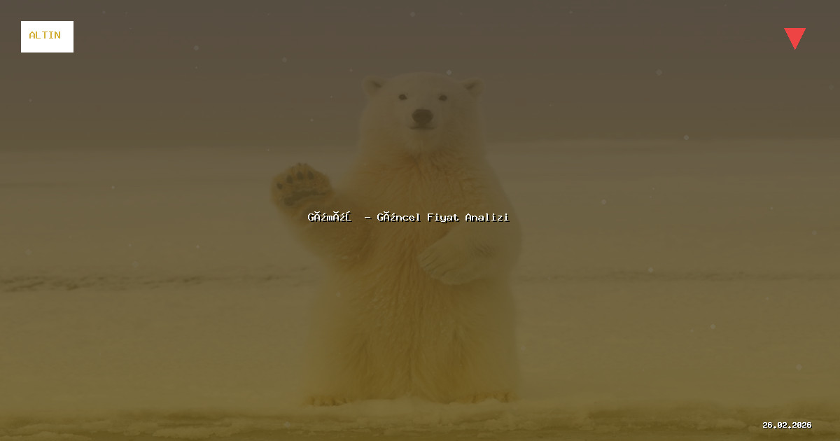 26 Şubat 2026 Gümüş Fiyatı - Güncel Analiz