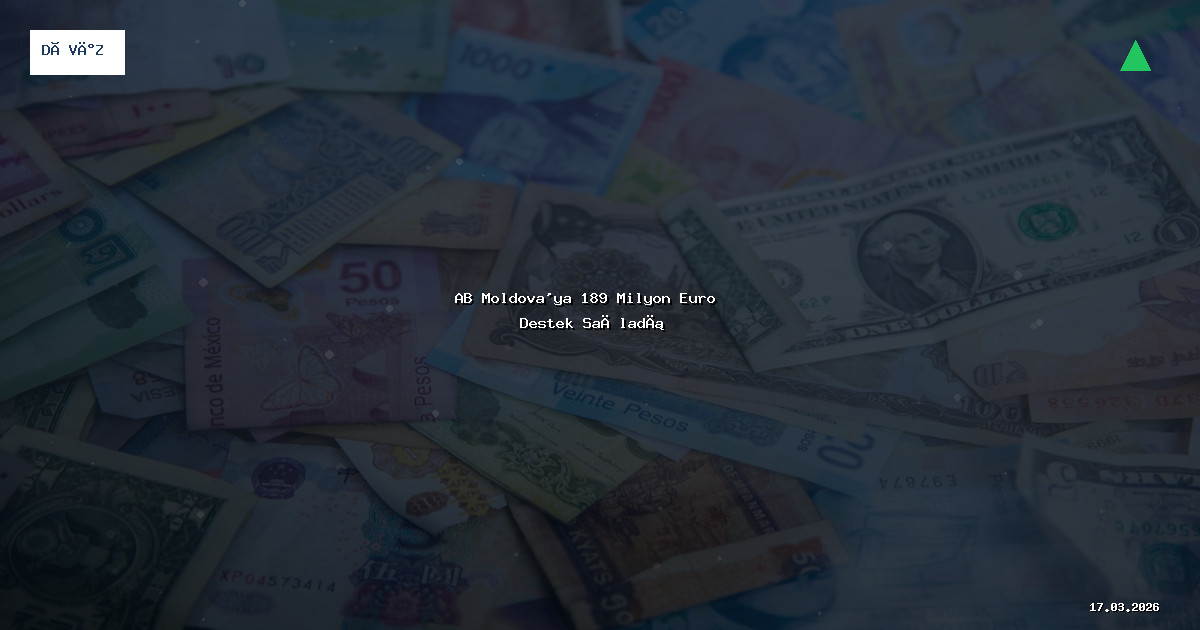 AB Moldova'ya 189 Milyon Euro Destek Sağladı